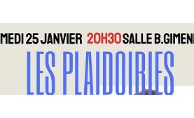 Spectacle les plaidoiries 25 janvier 2025